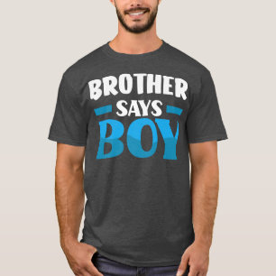 Camiseta Hermano dice que Fiesta de revelación de sexo masc