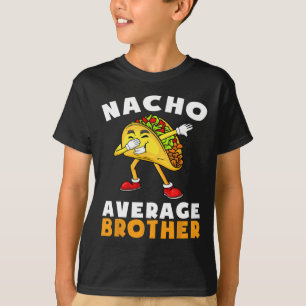 Camiseta Hermano divertido no promedio nacho cinco de mayo