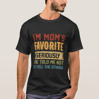 Camiseta Hermano Divertido, Soy La Favorita De Mamá, Me Dij