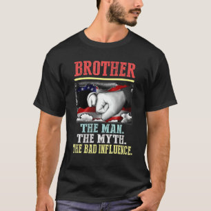 Camiseta Hermano El Hombre Mito Mala Influencia Vieja Estad