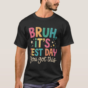 Camiseta Hermano Es Día De Prueba Tienes Esto Día De Prueba