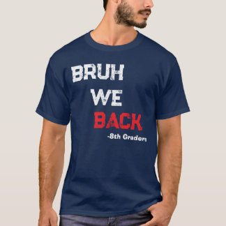 Camiseta Hermano estamos de vuelta Feliz primer día de clas