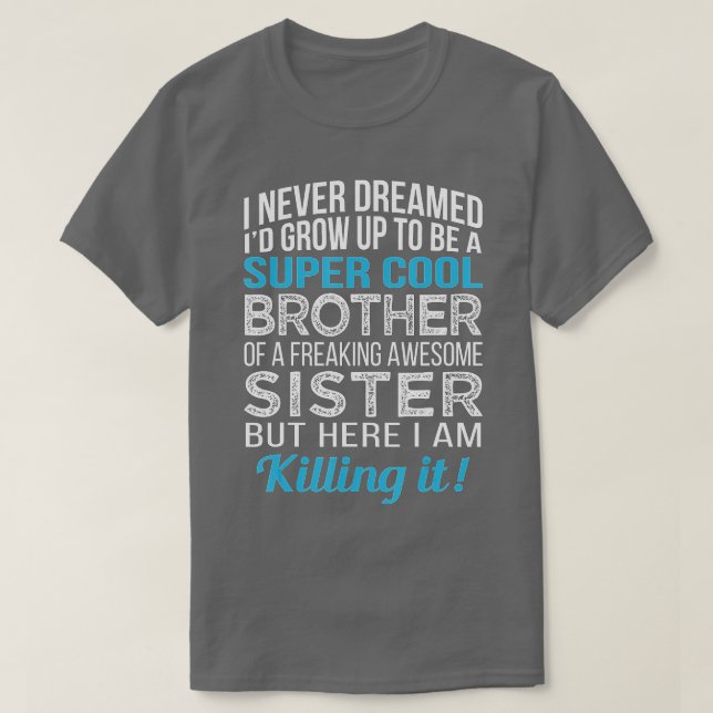 Camiseta Hermano Funny Brother Gift de la Hermana Cumpleaño (Diseño del anverso)