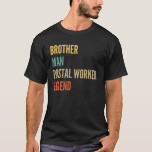 Camiseta Hermano Hombre Leyenda de Trabajador Postal