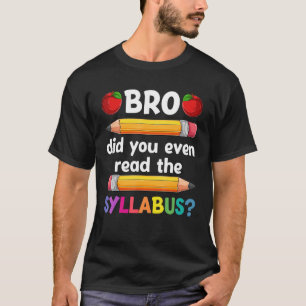 Camiseta Hermano, Incluso Leíste El Sílabo De Vuelta A La E