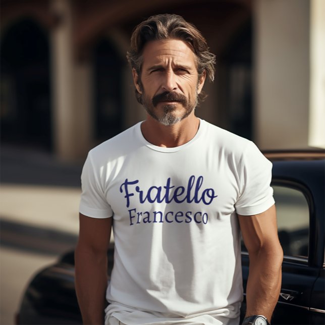 Camiseta Hermano italiano Fratello (Fratello (Italian for "Brother"
Personalized White Tee)