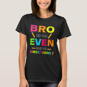 Camiseta Hermano, ¿Leíste Las Instrucciones Profesor