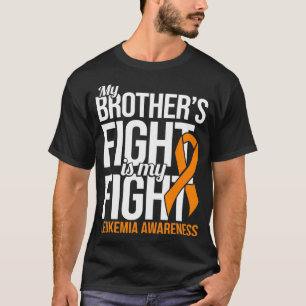 Camiseta Hermano lucha contra la leucemia y leucemia