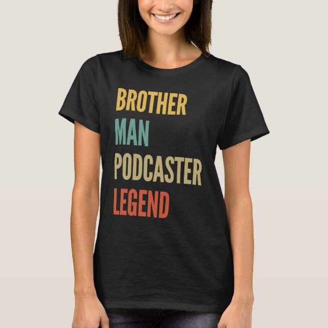 Camiseta Hermano Man Podcaster Legend (Anverso)