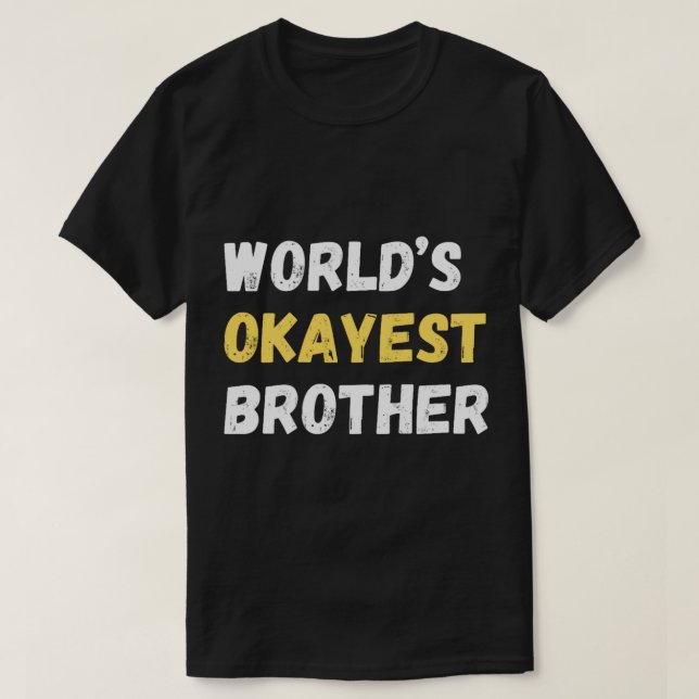 Camiseta Hermano más quisquilloso del mundo (Diseño del anverso)