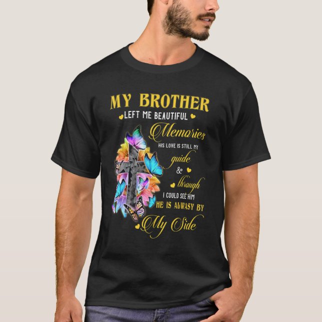 Camiseta Hermano Me Dejó Hermosos Recuerdos Por Los Que Sie (Anverso)