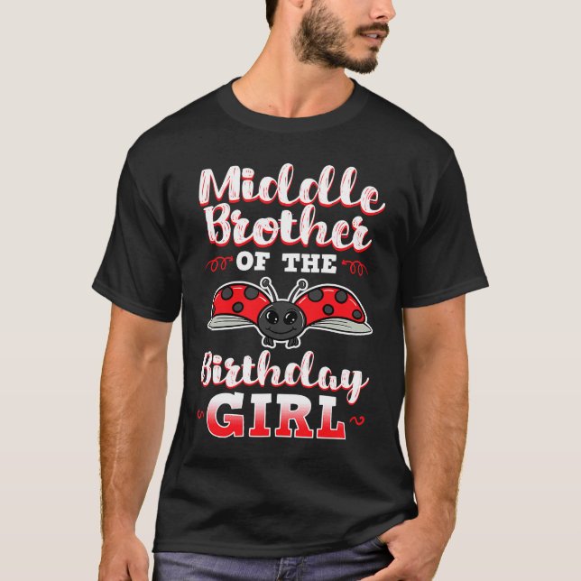 Camiseta Hermano Medio Del Chica De Cumpleaños Ladybug Bday (Anverso)