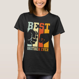 Camiseta Hermano Mejor Hermano siempre Fist Bump Hermano He