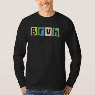 Camiseta Hermano Meme Divertido Dicho Hermano Bromas Saludo