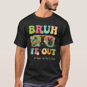 Camiseta Hermano Nosotros Salimos Divertido Último Día De E
