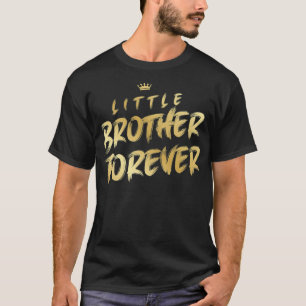 Camiseta Hermano pequeño para siempre