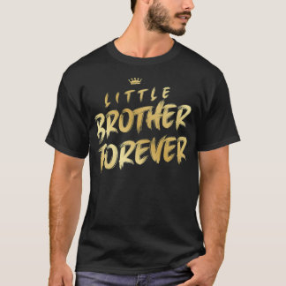 Camiseta Hermano pequeño para siempre