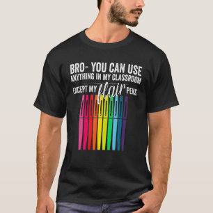 Camiseta Hermano, Puedes Usar Cualquier Cosa En Mi Aula Exc