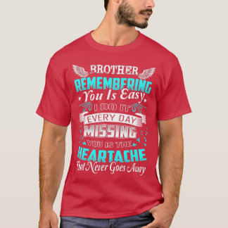 Camiseta Hermano Recordándote Que Es Fácil Hacerlo Todos Lo