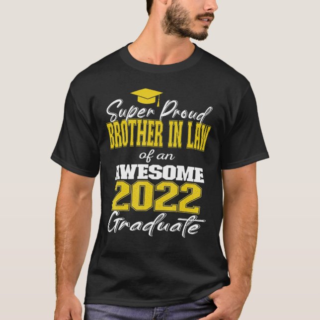 Camiseta Hermano Súper Orgulloso En La Ley De 2022 Graduado (Anverso)