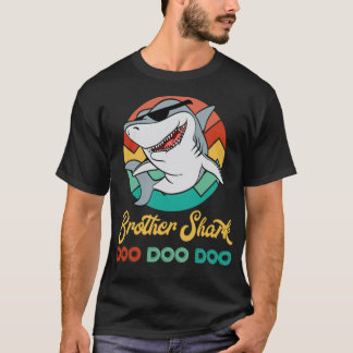 Camiseta Hermano Tiburón Doo Doo DooFor Shark Fans Heres an