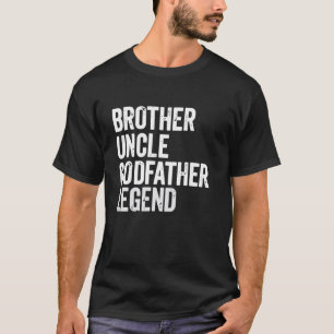 Camiseta Hermano Tío Padrino Leyenda Diversión Mejor Divert