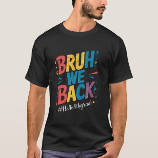Camiseta Hermano Volvemos Hola Profesora de 5to Grado niños