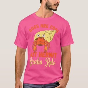 Camiseta Hermit Crab Food Crab Propietario de cangrejo Herm