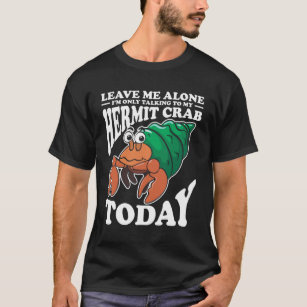 Camiseta Hermit Crab Lover Crustáceo Introvertido Humor