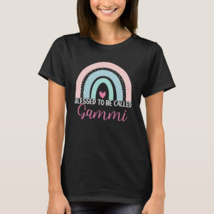 Camiseta Hermosa Bendición De Ser Llamada Gammi Boho Rainbo