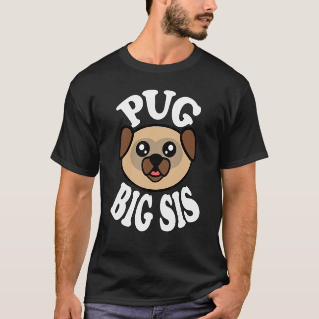 Camiseta Hermosa Pug Hermana Mayor (Anverso)