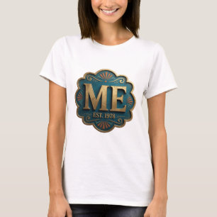 Camiseta Hermoso diseño de declaración ME EST 1978 en oro