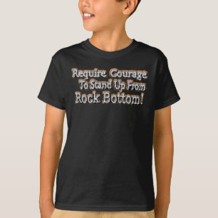Camiseta ¡Hermoso Diseño Sobre El Coraje De Pie! T-Shir