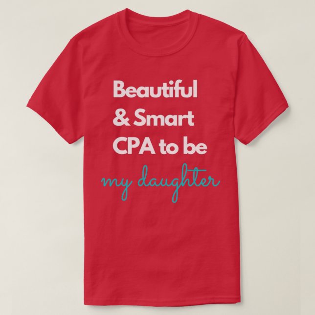Camiseta Hermoso e inteligente CPA para ser mi hija Azul (Diseño del anverso)