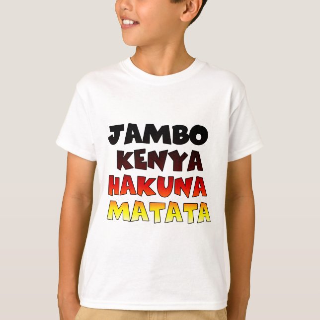 Camiseta Hermoso Jambo Kenya Hakuna Matata Agradable Arte (Anverso)