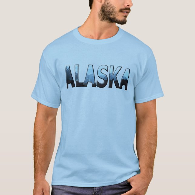 Camiseta Hermoso paisaje de Alaska Mensajes de texto camise (Anverso)
