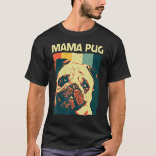 Camiseta Hermoso Pug para mujeres mamá mascota perro cachor