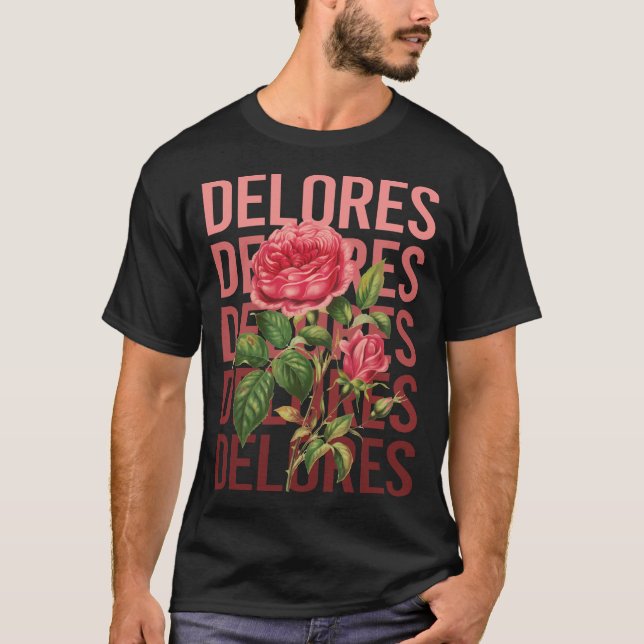 Camiseta Hermosos Rosas - Nombre de Delores (Anverso)