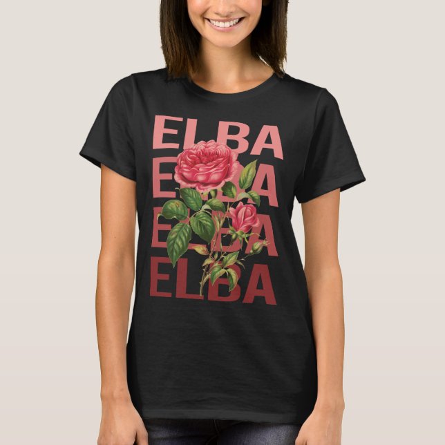 Camiseta Hermosos Rosas - Nombre de Elba (Anverso)