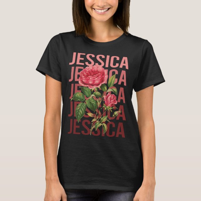 Camiseta Hermosos Rosas - Nombre de Jessica (Anverso)