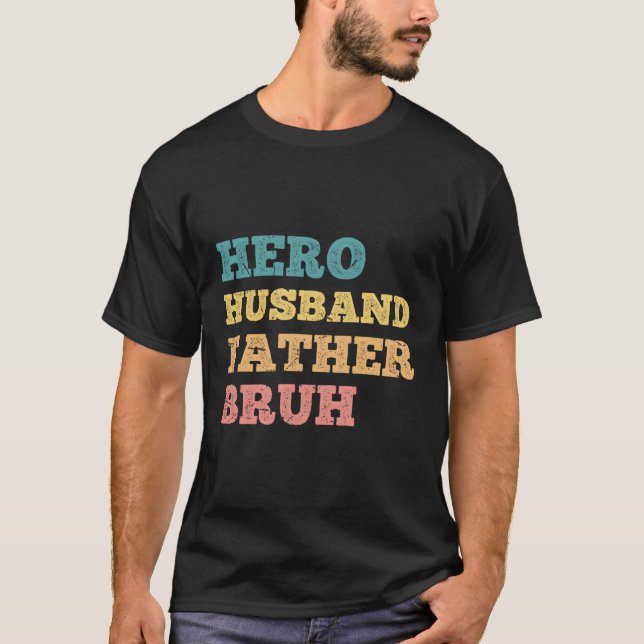 Camiseta Hero Husband Padre Hero Fathers Day (Anverso)