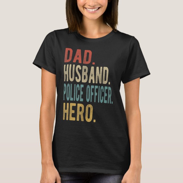 Camiseta Héroe de agente de policía de papá (Anverso)
