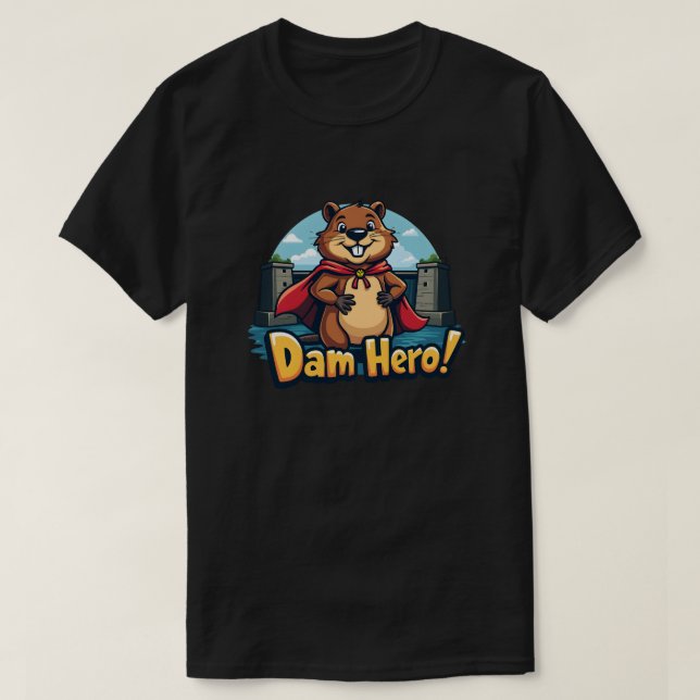 Camiseta Héroe de Beaver - ¡Héroe de la presa! (Diseño del anverso)