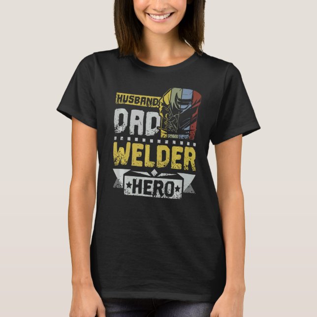 Camiseta Héroe de Mens Husband Dad Welder (Anverso)