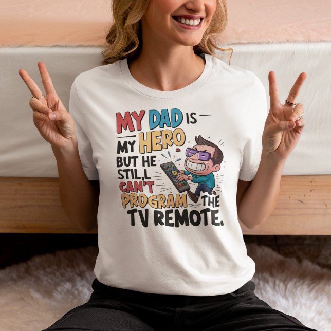 Camiseta Héroe de papá gracioso - 'Mi papá no puede program (Subido por el creador)