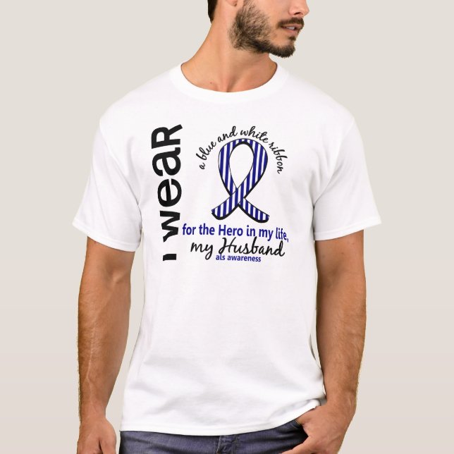 Camiseta Héroe del ALS en mi marido 4 de la vida (Anverso)