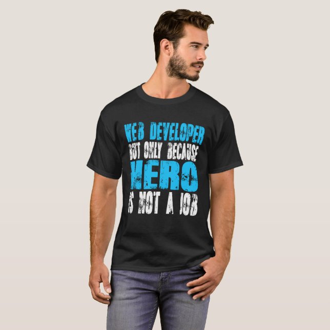Camiseta Héroe del desarrollador de Web (Anverso completo)