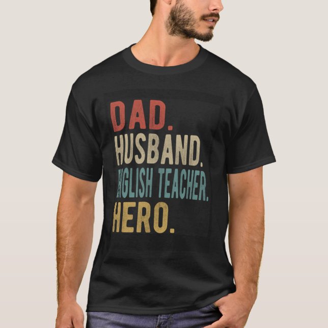 Camiseta Héroe del profesor de inglés de papá Husband (Anverso)