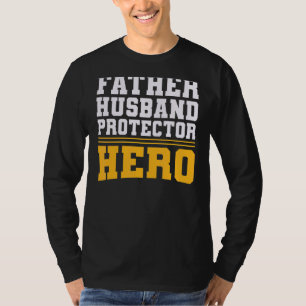 Camiseta Héroe del protector de marido padre padre padre pa
