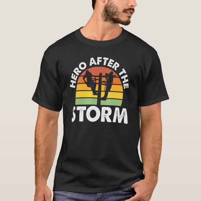 Camiseta Héroe Después De La Tormenta Eléctrica Cable Linem (Anverso)